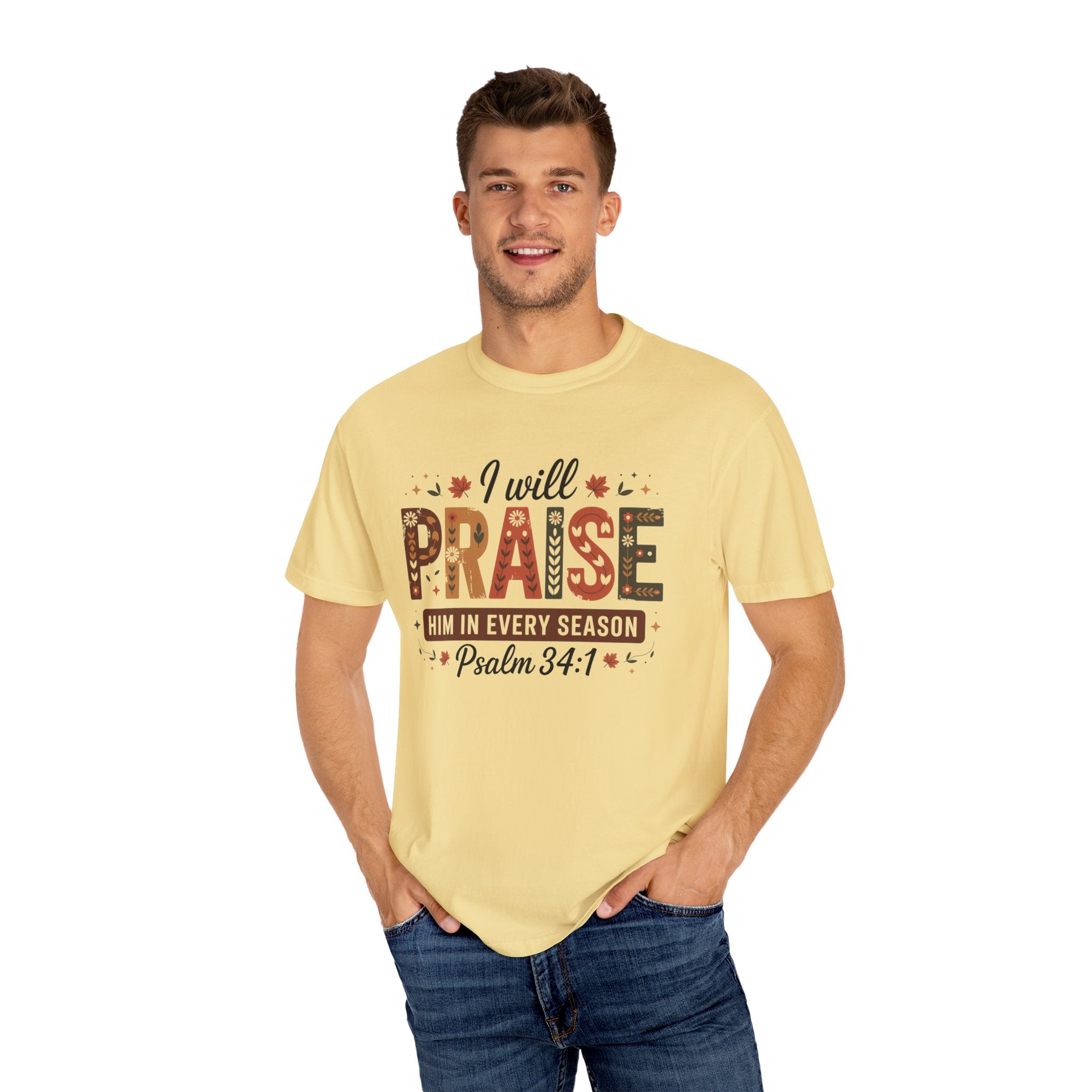 I Will Praise Him In Every Season Shirt | Christian Fall T-Shirt | Faith Bible Verse Tee | Psalm 34:1 Scripture Shirt | Inspirational Gift For Women