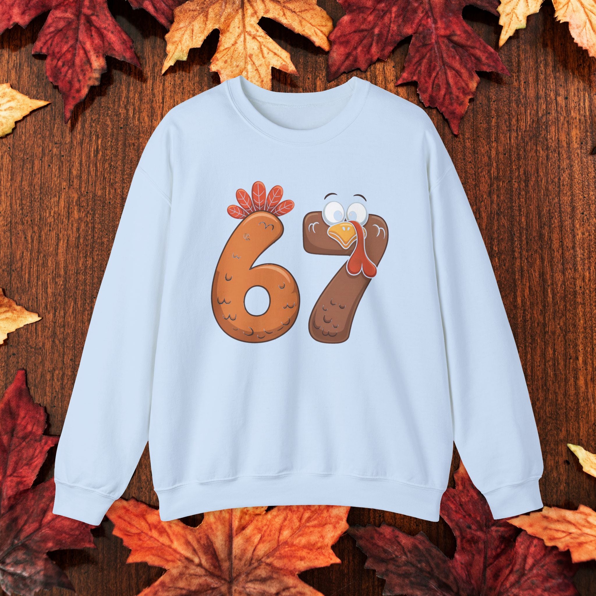 Funny 67 Turkey Thanksgiving Sweatshirt • Teacher Thanksgiving Shirt • Cute Fall Turkey Crewneck • Fall Classroom Shirt • Thanksgiving Outfit