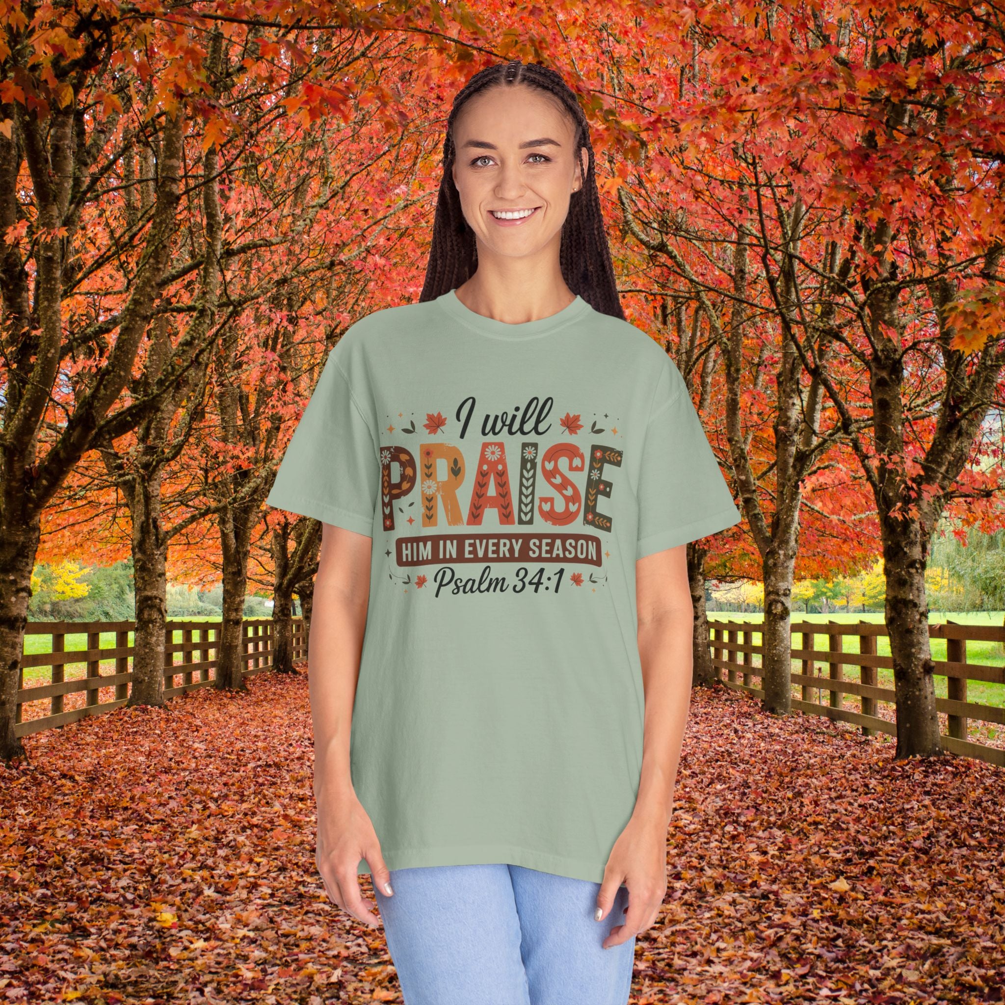 I Will Praise Him In Every Season Shirt | Christian Fall T-Shirt | Faith Bible Verse Tee | Psalm 34:1 Scripture Shirt | Inspirational Gift For Women