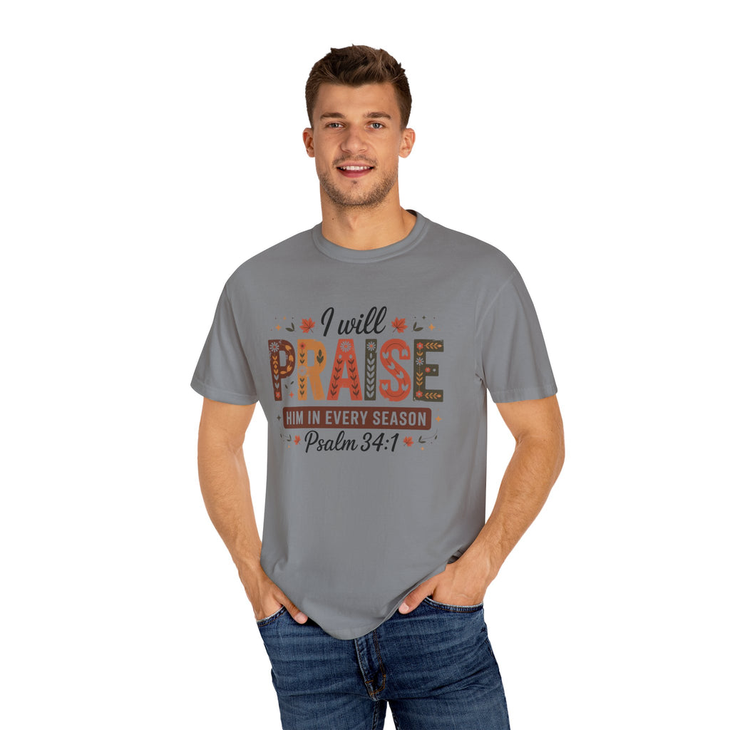 I Will Praise Him In Every Season Shirt | Christian Fall T-Shirt | Faith Bible Verse Tee | Psalm 34:1 Scripture Shirt | Inspirational Gift For Women